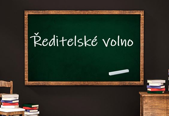 DŮLEŽITÉ SDĚLENÍ – ředitelské volno