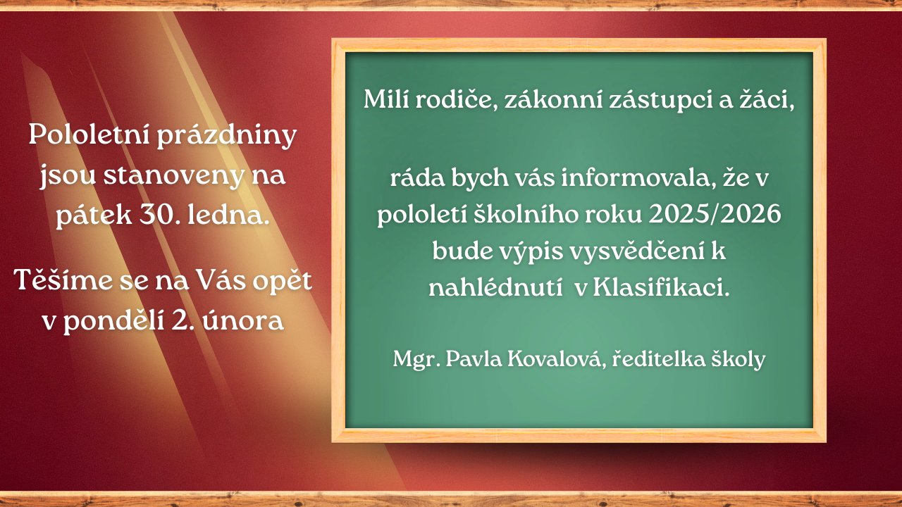 Výpis vysvědčení a pololetní prázdniny